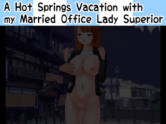 A Hot Springs Vacation with my Married Office Lady Superior poster