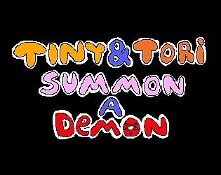 Tiny & Tori Summon a Demon (18+) poster