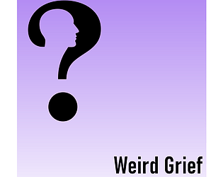 Weird Grief poster