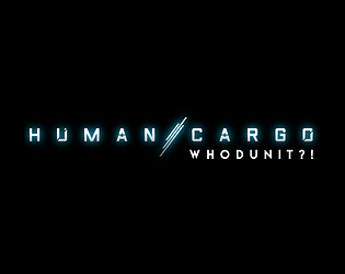 Human Cargo: Whodunit?! poster