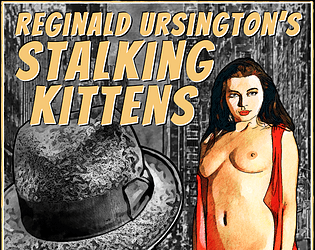 Reginald Ursington's Stalking Kittens - Prolog poster