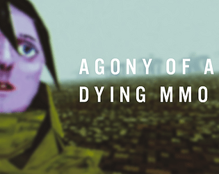 Agony of a Dying MMO Demo poster