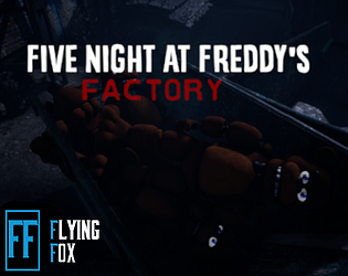 Five Night At Freddy's Factory poster