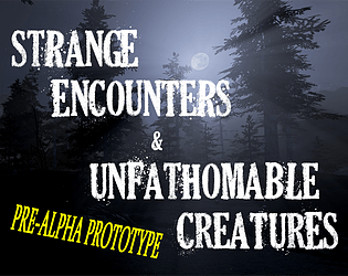 Strange Encounters & Unfathomable Creatures Pre-Alpha poster