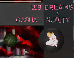 Big Dreams & Casual Nudity poster