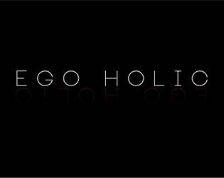 Ego Holic - Demo poster