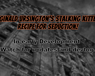 Reginald Ursington's Stalking Kittens - Recipe for Seduction! poster