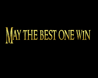 May the best one win poster