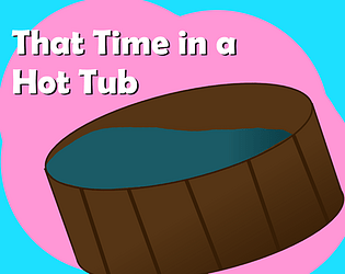 That Time in a Hot Tub poster