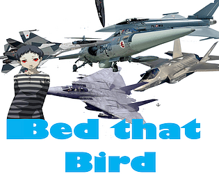 Bed that Bird ALPHA 2 poster