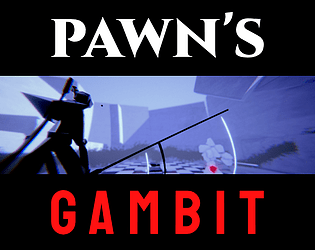 The pawn's gambit poster