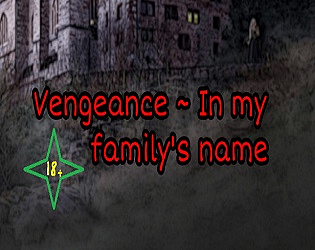 Vengeance ~ In my family's name (18+) poster