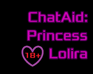 ChatAid: Princess Lolira (18+) poster