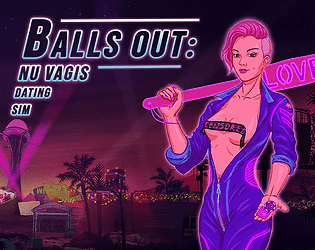 Balls Out: Nu Vagis [v0.0.3a] (adult game) 18+ poster