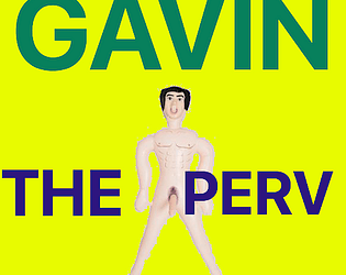 Gavin The Perv poster