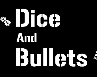 Dice And Bullets poster