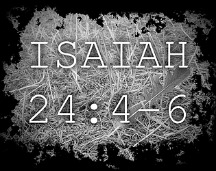 ISAIAH 24:4-6 poster