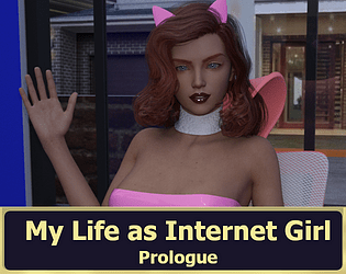 My life as Internet Girl Prologue poster