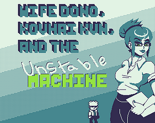 Wife Dono, Kouhai Kun, and the Unstable Machine = LDJAM 49 poster