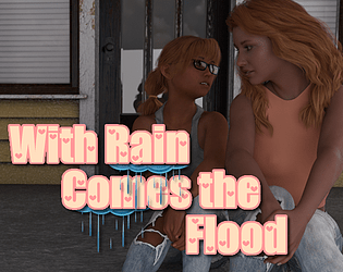 With Rain Comes the Flood - Redux - DEMO poster