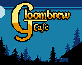 Gloombrew Cafe - Day 1 Demo poster