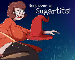 Get Over it, Sugartits! poster