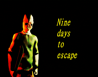 Nine days to escape DEMO poster