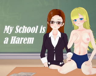 My School is a Haren - free porn game download, adult nsfw games for free -  xplay.me