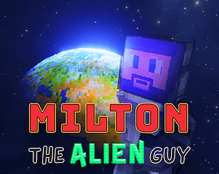 Milton The Alien Guy poster
