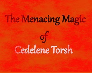 The Menacing Magic Of Cedelene Torsh poster