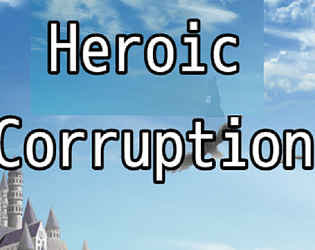 Heroic Corruption poster
