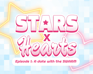 Stars X Hearts - Episode 1: A date with the SWARM poster