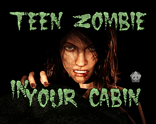 Teen Zombie in Your Cabin poster
