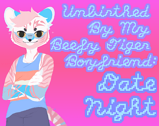Unbirthed By My Beefy Tiger Boyfriend: Date Night (Demo) poster