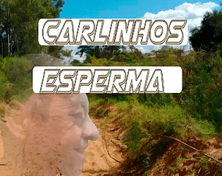 Carlinhos Esperma poster