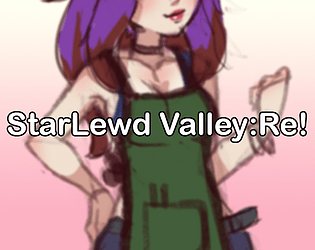 [18+] Starlewd Valley:Re! 0.0.3 Alpha poster