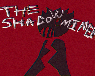 The SHadow Miner poster