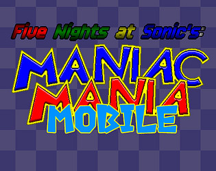 Five Night's At Sonic's Maniac Mania Mobile poster
