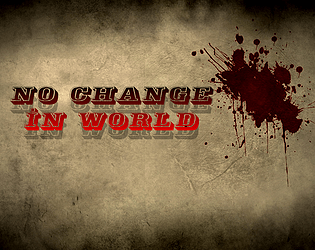 NO CHANGE İN WORLD 1.2.2 BETA poster