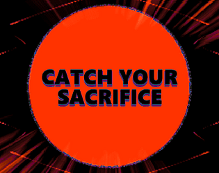 Catch Your Sacrifice poster