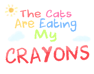 The Cats Are Eating My Crayons poster