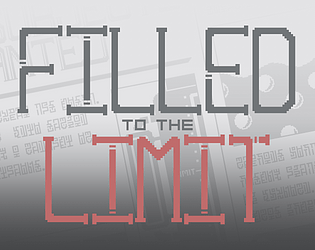Filled to the Limit poster
