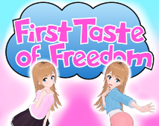 First Taste of Freedom poster