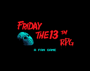 Friday the 13th RPG: A Fan Game poster