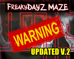 FreakyDAYZ MAZE poster