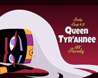 Lusty Loop #2 – Queen Tyr’ahnee XXX Parody poster