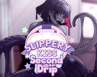 Slippery Kiss: Second Drip poster