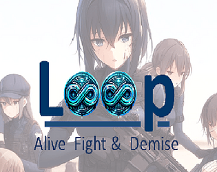 Loop: Alive, Fight, Demise poster