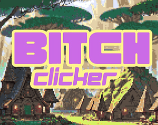 Bitch Clicker poster