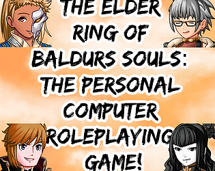 The elder ring of baldurs souls: The personal computer roleplaying game! poster